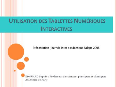 Utilisation des Tablettes Numériques Interactives