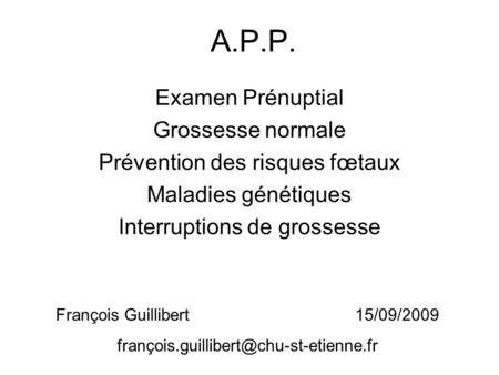 A.P.P. Examen Prénuptial Grossesse normale