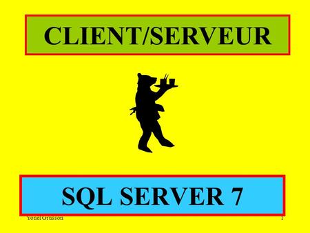 CLIENT/SERVEUR SQL SERVER 7