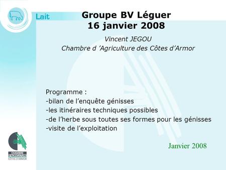 Groupe BV Léguer 16 janvier 2008