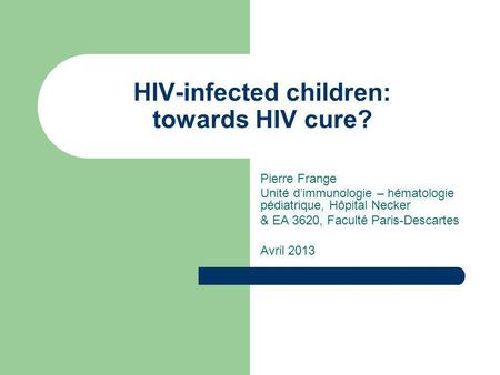HIV-infected children: towards HIV cure?