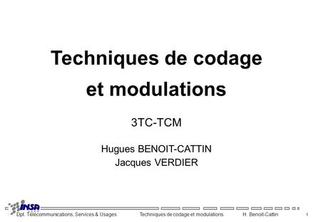 Techniques de codage et modulations 3TC-TCM Hugues BENOIT-CATTIN