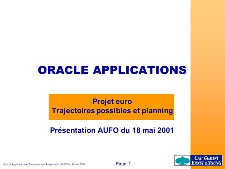 ORACLE APPLICATIONS Projet euro Trajectoires possibles et planning