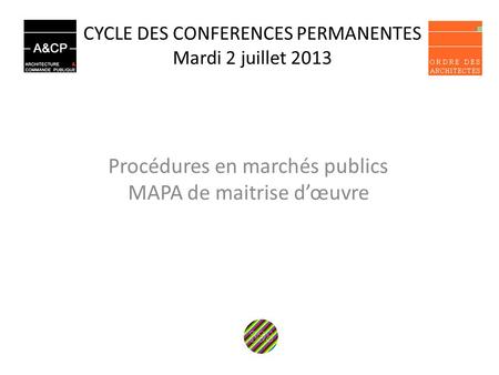 CYCLE DES CONFERENCES PERMANENTES Mardi 2 juillet 2013