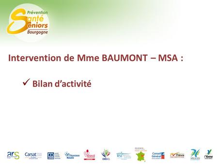 Intervention de Mme BAUMONT – MSA : Bilan dactivité