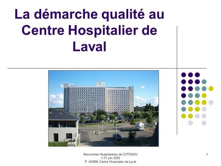 La démarche qualité au Centre Hospitalier de Laval