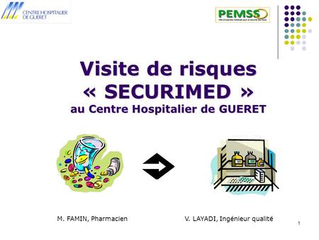 Visite de risques « SECURIMED » au Centre Hospitalier de GUERET