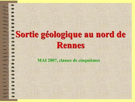 Sortie géologique au nord de Rennes