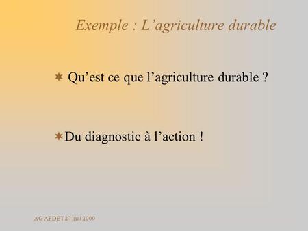 Exemple : L’agriculture durable