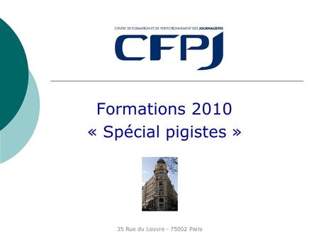 Formations 2010 « Spécial pigistes »