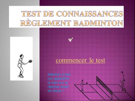 Test de connaissances Règlement Badminton