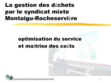 La gestion des déchets par le syndicat mixte Montaigu-Rocheservière