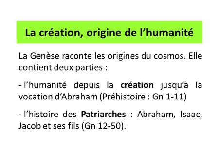 La création, origine de l’humanité