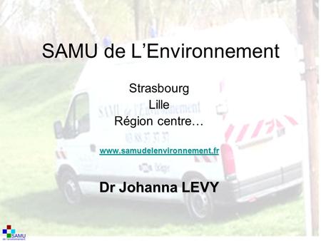 SAMU de L’Environnement