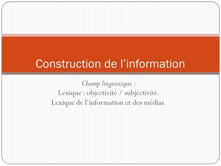 Construction de l’information