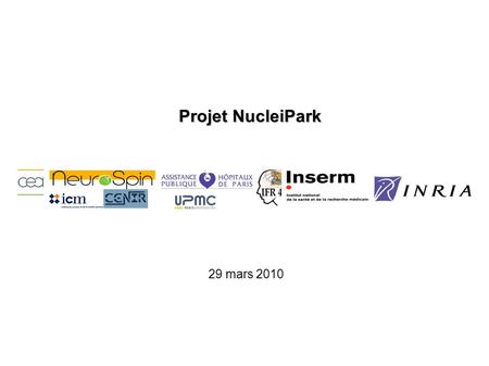 Projet NucleiPark 29 mars 2010.