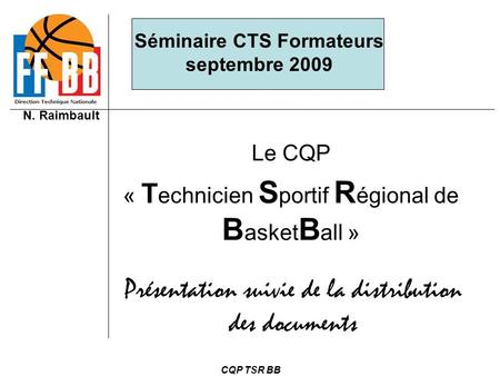 Le CQP « Technicien Sportif Régional de BasketBall »