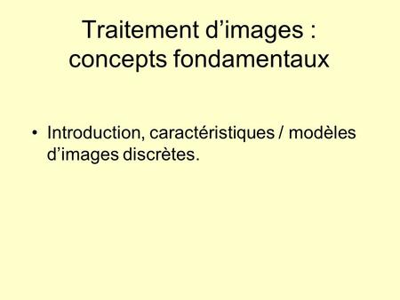 Traitement d’images : concepts fondamentaux