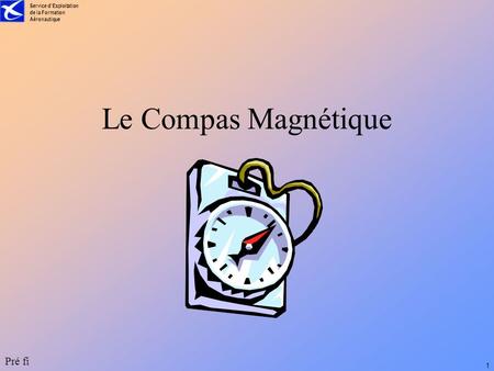 Le Compas Magnétique.