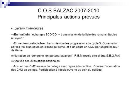 C.O.S BALZAC Principales actions prévues