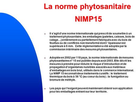 La norme phytosanitaire NIMP15