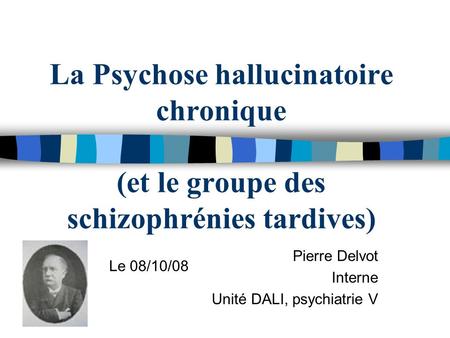 Pierre Delvot Interne Unité DALI, psychiatrie V