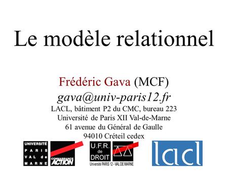 Le modèle relationnel Frédéric Gava (MCF)