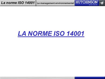 LA NORME ISO 14001.