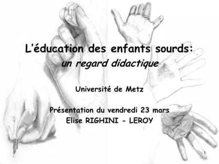 L’éducation des enfants sourds: Présentation du vendredi 23 mars