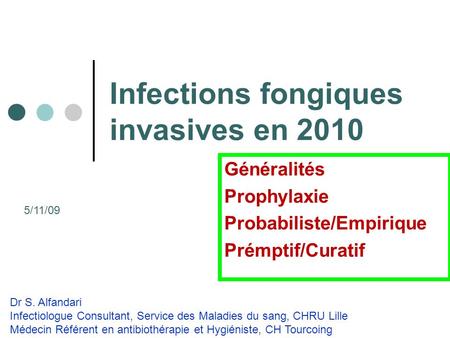 Infections fongiques invasives en 2010
