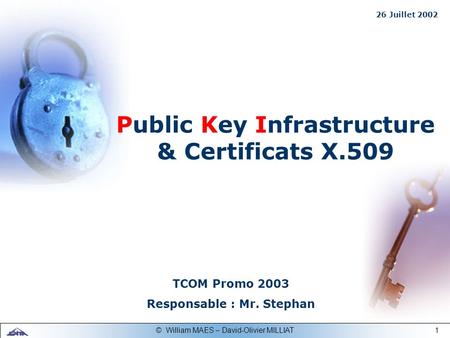 Public Key Infrastructure Responsable : Mr. Stephan