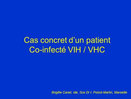 Cas concret d’un patient Co-infecté VIH / VHC