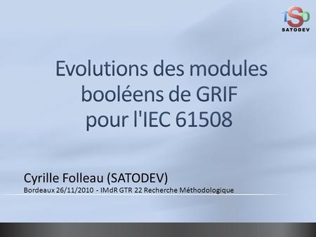 Evolutions des modules booléens de GRIF pour l'IEC 61508