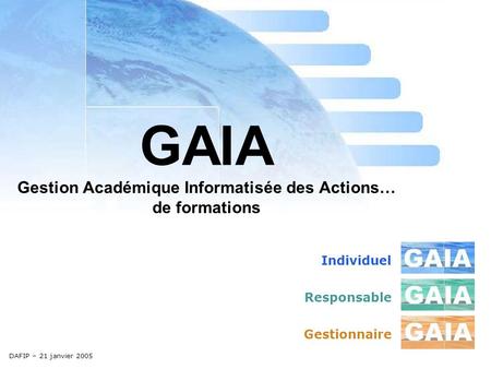 GAIA Gestion Académique Informatisée des Actions… de formations