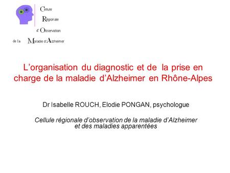 Dr Isabelle ROUCH, Elodie PONGAN, psychologue