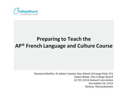 Preparing to Teach the AP® French Language and Culture Course