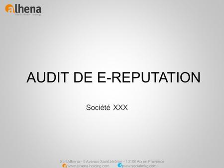 AUDIT DE E-REPUTATION Société XXX.
