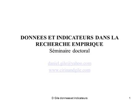 DONNEES ET INDICATEURS DANS LA RECHERCHE EMPIRIQUE Séminaire doctoral