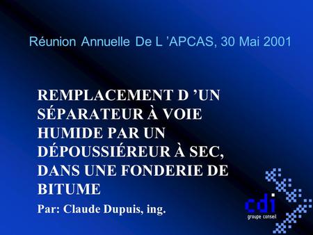 Réunion Annuelle De L ’APCAS, 30 Mai 2001