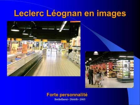 Leclerc Léognan en images