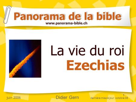 La vie du roi Ezechias Panorama de la bible