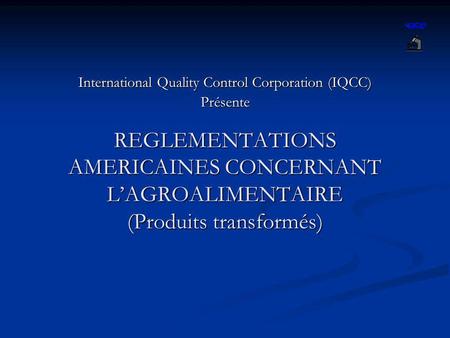 International Quality Control Corporation (IQCC) Présente