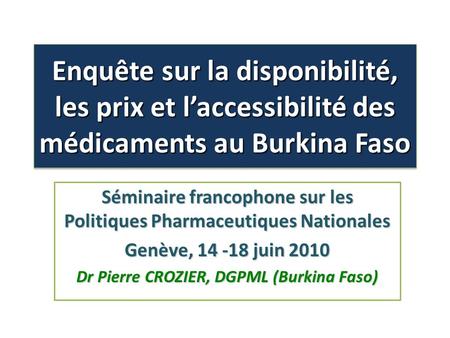 Séminaire francophone sur les Politiques Pharmaceutiques Nationales