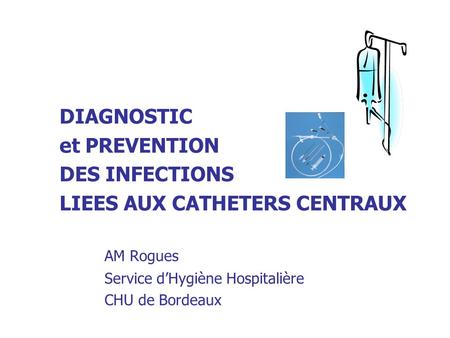 LIEES AUX CATHETERS CENTRAUX