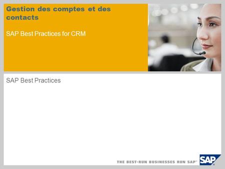Gestion des comptes et des contacts SAP Best Practices for CRM