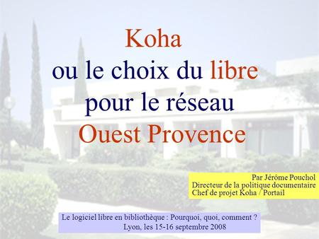 ou le choix du libre pour le réseau Ouest Provence