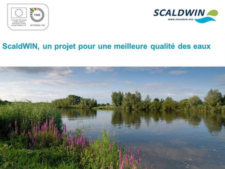 ScaldWIN, un projet pour une meilleure qualité des eaux.