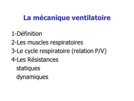La mécanique ventilatoire
