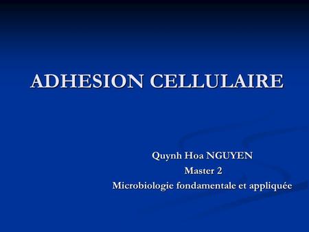 Quynh Hoa NGUYEN Master 2 Microbiologie fondamentale et appliquée