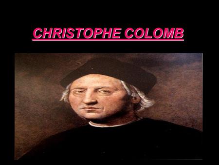 CHRISTOPHE COLOMB.
